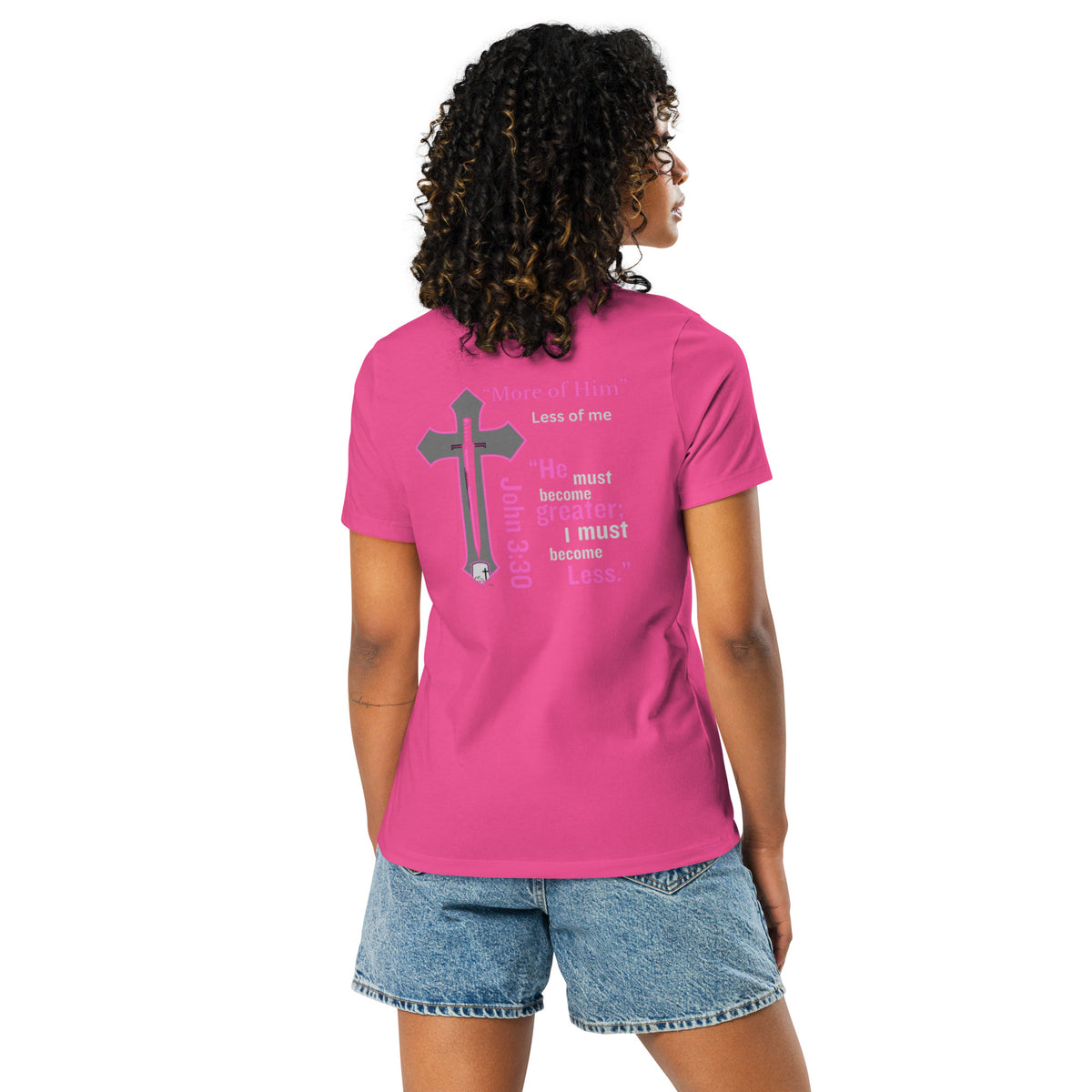 "More of Him; Less of Me" Relaxed fit Women's Relaxed T-Shirt Bc - 6400 - God's Armor Wear