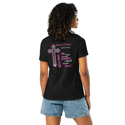 "More of Him; Less of Me" Relaxed fit Women's Relaxed T-Shirt Bc - 6400 - God's Armor Wear